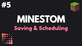 Minestom Tutorial Ep. 5: Saving and Scheduling