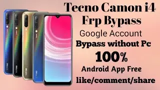 Tecno Camon i4 (CB7) Frp Bypass // Google Account Bypass Without Pc 100% Free New Selim 2021