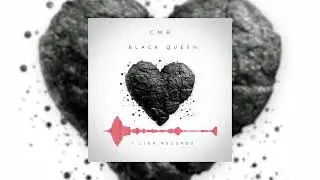 CMR - Black Queen (Official Visualizer)
