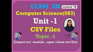 CSV File in Python | Import, Open & Close CSV File | Class 12 Python