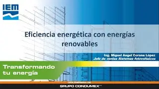 WEBINAR IEM – EFICIENCIA ENERGÉTICA CON ENERGÍAS RENOVABLES