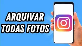 Como arquivar todas fotos no Instagram [2 MÉTODOS] (GUIA COMPLETO)