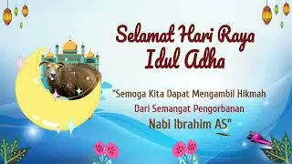 Video Ucapan Selamat Hari Raya Idhul Adha 2022 # Free Download