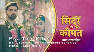 Priyangbada -  Rajiv - Taps Relia -  Sindoor Ki Kimat - Dangal - serial - Song
