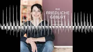 334 – Spätgebärend im Hotel – positiver Geburtsbericht von Esther