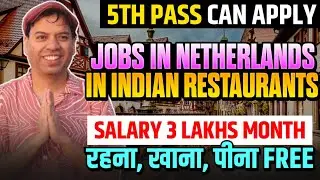Jobs In Netherlands | Job Vacancy in Netherlands | High Demand Jobs in Netherlands