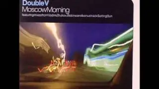 Double V - Moscow Morning (Andy Hagerty Ambient Version)