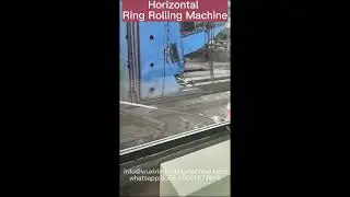 Horizontal Ring Rolling Machine Working#forgingmachine #ringforging #rollformingmachine