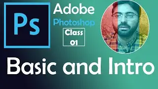 How to use Adobe Photoshop in Urdu - Class 1