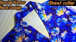 Neck Design 2024 with Shawl Collar Cutting and Stitching | Gala Design | Sidra Rizwan Stitching