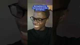 Me laughing at my teacher’s jokes so they don’t fail me 💀@gchoppa_
