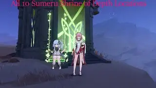 Genshin Impact All 10 Sumeru Shrine of Depth Locations