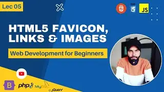 HTML5 Favicon and Links and Images 2022 | FacileSol | Lecture 05