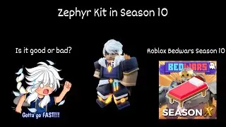 Is The Zephyr Kit Still Good in Season 10? (Roblox Bedwars)