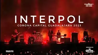 Interpol LIVE (Corona Capital GDL) 2023