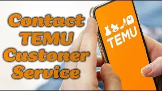 How to Contact Temu Customer Service for Help