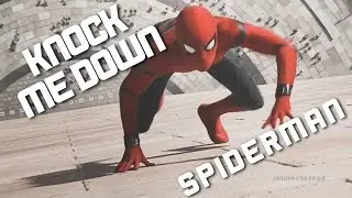 peter parker/spiderman - knock me down