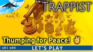 Thumping for Peace! ✌️  | Let's Play Trappist s01 e04