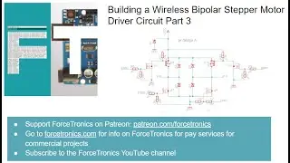 Building a Wireless Bipolar Stepper Motor Driver Circuit Part 3