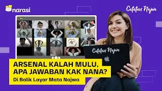 Arsenal Kalah Mulu, Apa Jawaban Kak Nana? - Di Balik Layar Mata Najwa | Catatan Najwa