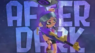 After Dark ☄️ - Splatoon 3 Montage
