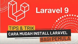 Cara Mudah Install Laravel di Windows Tahun 2023