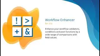 Workflow Enhancer for Jira (Cloud)