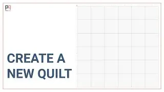 Course 1: Module 1: How to Create a New Quilt in PreQuilt + Exercise 1