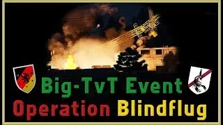 Arma 3 [PzGrenBrig37] - Operation Blindflug Big-TvT Event 01.07.2017 [Taktisch][German]