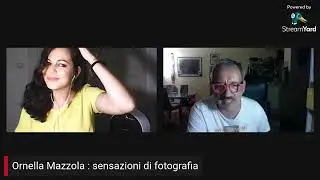 Ornella Mazzola : sensazioni di fotografia