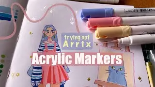 Drawing with Acrylic Markers for the First Time tf Arrtx (Lo-fi bgm)