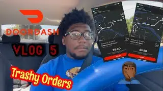 DOORDASH VLOG #5 Trashy Orders Making Over $100