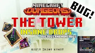 How To - Better Loot!  Bugs and Other Exploits - Minecraft Dungeons The Tower!
