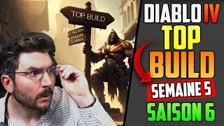 TOP BUILDS Semaine 5 de la Saison 6 pour Diablo 4
