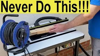 Woodworker, Metalworker, DIYer  - (Never Do This)