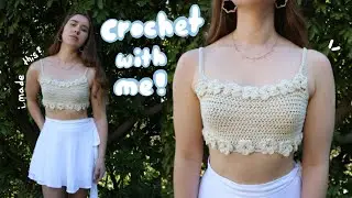 i crochet a flower top // crochet with me