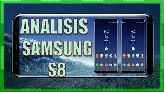 ANÁLISIS DEL SAMSUNG GALAXY S8