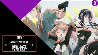 SPY - New Jazz type beat | Anime type beat @Orthus_
