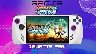 ROG Ally | Ratchet & Clank Future: A Crack in Time RPCS3 | 18Watts