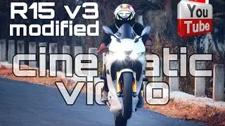 The Yamaha YZF R15 V3 |modified | cinematic video / windy miller official / youtube
