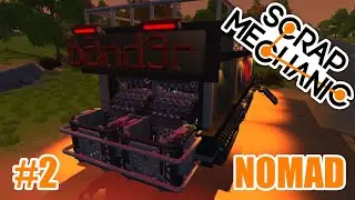 Scrap Mechanic NOMAD #2 Base upgrades!