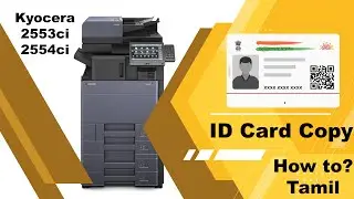 ID card printing in Kyocera 2553ci and 2554ci printer / Kyocera taskalfa 2554ci ID card print tamil