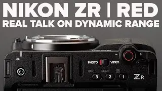 NIKON ZR | REAL TALK ON DYNAMIC RANGE (NIKON ZR VS SONY A7SIII & CANON R6 II)