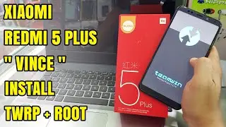 Xiaomi Redmi 5 Plus Vince Install Twrp and Root New 2018 100% Work