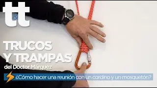Cómo hacer una reunión con un cordino y un mosquetón