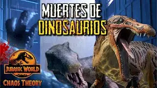 Muertes de Dinosaurios en Jurassic World: Chaos Theory