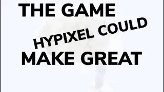 The Game Hypixel Could Make Great in One Update