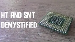 What exactly are Hyper Threading and SMT? (AKIO TV)
