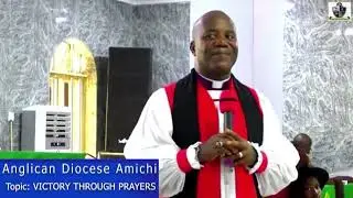 VICTORY THROUGH PRAYERS BY BISHOP IKEAKOR