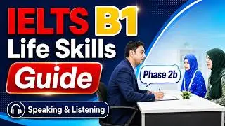 IELTS Life Skills B1 phase 2b Guide Including the Phase 2b Test: Tips and Strategies 🇬🇧
